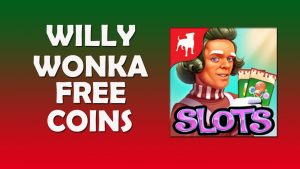 Willu wonka free coins