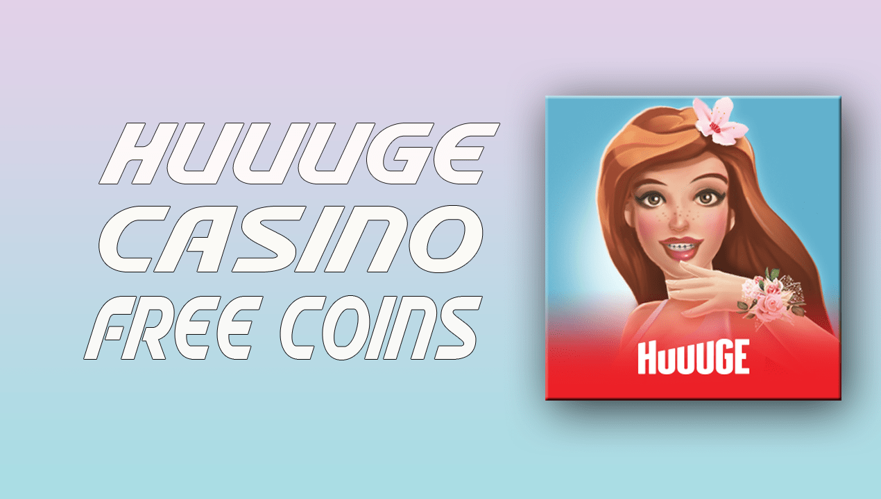 huuuge casino free coins